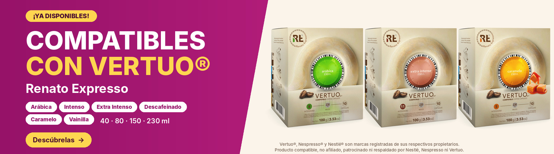 Cápsulas compatibles con Vertuo® Renato Expresso: Arábica, Intenso, Extra Intenso, Descafeinado, Caramelo y Vainilla